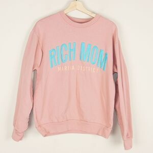 Rich Mom Gear Marina District Pink Sweatshirt Womens Sz M